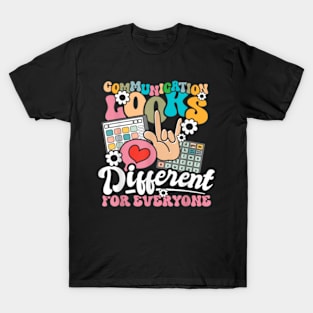 Communication Looks Different For Everyone Speech Therapy T-Shirt